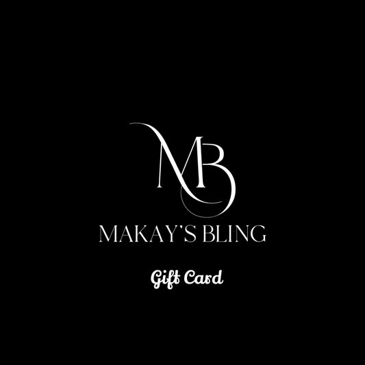 zz  Makay's Bling Gift Card